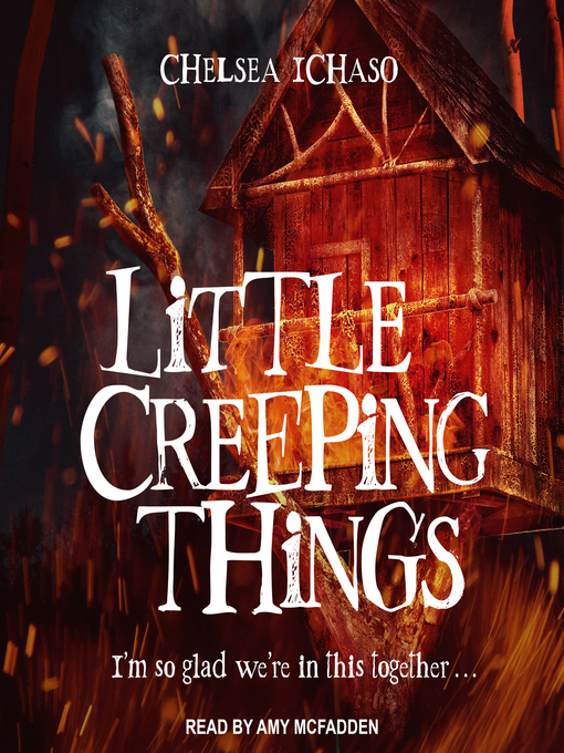 Title details for Little Creeping Things by Chelsea Ichaso - Wait list